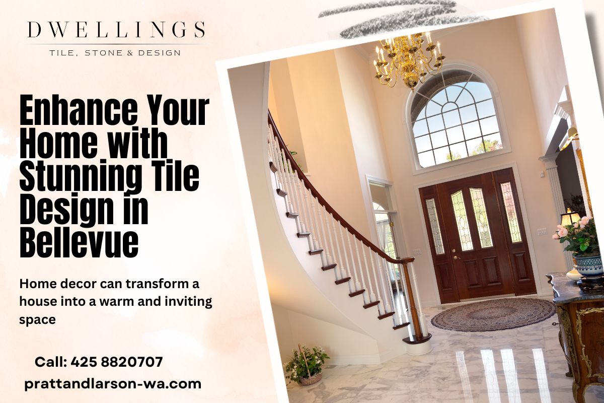 Enhance Your Home with Stunning Tile Design in Bellevue
